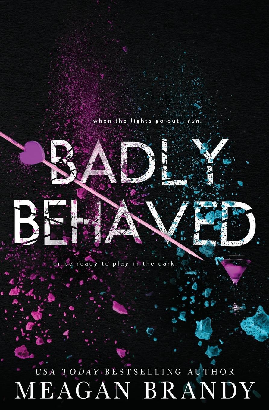 Cover: 9781088026793 | Badly Behaved | Meagan Brandy | Taschenbuch | Paperback | Englisch
