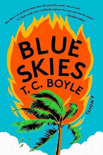 Cover: 9781324095187 | Blue Skies | A Novel | T. C. Boyle | Taschenbuch | Liveright | 384 S.