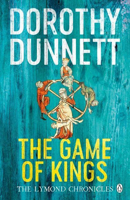 Cover: 9780140282399 | The Game Of Kings | The Lymond Chronicles Book One | Dorothy Dunnett