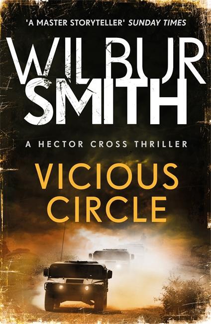 Cover: 9781785767029 | Vicious Circle | Hector Cross 2 | Wilbur Smith | Taschenbuch | 2018