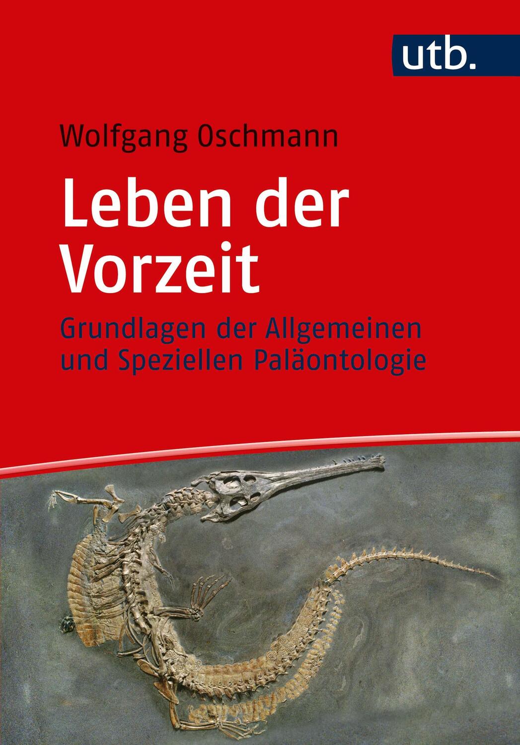 Cover: 9783825248932 | Leben der Vorzeit | Wolfgang Oschmann | Taschenbuch | 400 S. | Deutsch