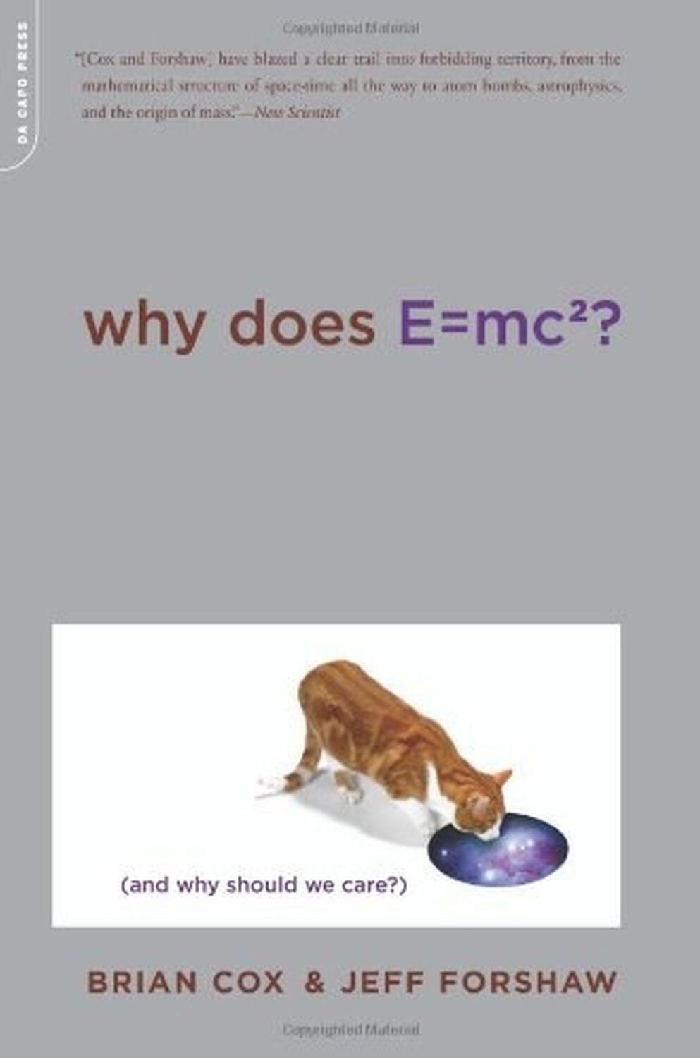 Cover: 9780306819117 | Why Does E=mc2? | (And Why Should We Care?) | Brian Cox (u. a.) | Buch
