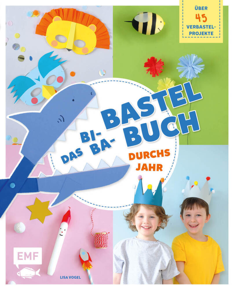 Cover: 9783745903300 | Das Bi-Ba-Bastelbuch durchs Jahr - über 45 kinderleichte...