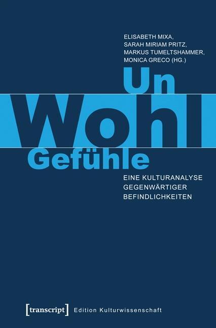 Cover: 9783837626308 | Un-Wohl-Gefühle | Taschenbuch | 282 S. | Deutsch | 2016