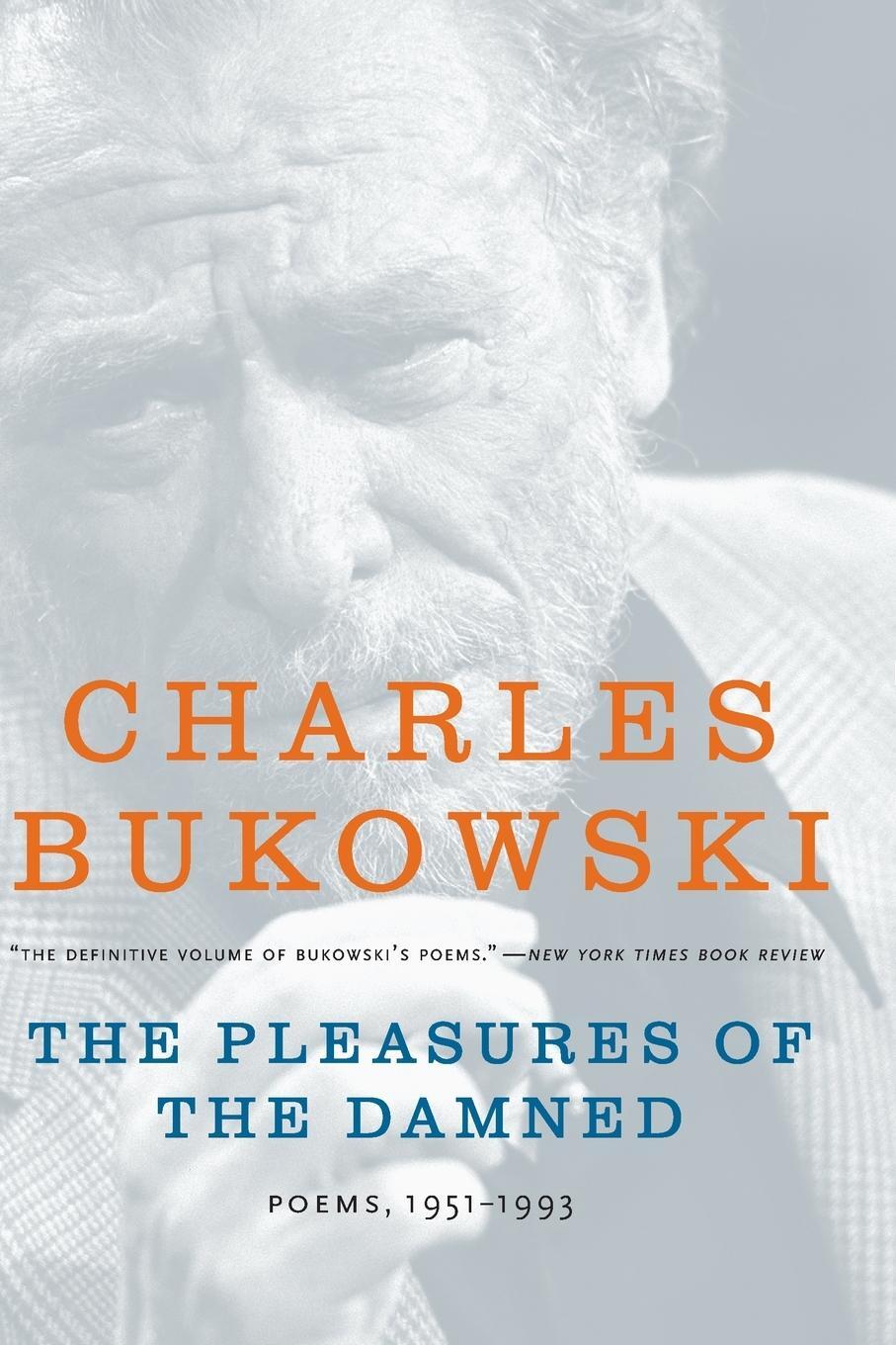 Cover: 9780061228445 | The Pleasures of the Damned | Poems, 1951-1993 | Charles Bukowski