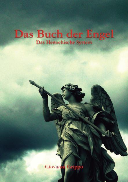 Cover: 9783942187046 | Das Buch der Engel | Das Henochische System  | Giovanni Grippo | Buch