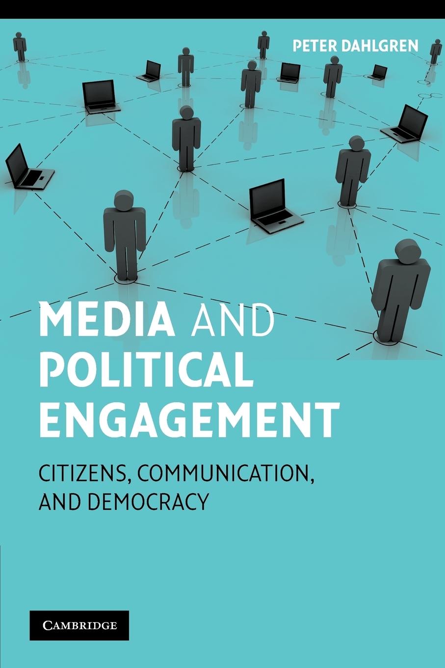 Cover: 9780521527897 | Media and Political Engagement | Citizens, Communication and Democracy