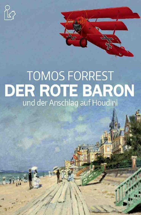 Cover: 9783752953268 | DER ROTE BARON UND DER ANSCHLAG AUF HOUDINI | Tomos Forrest | Buch