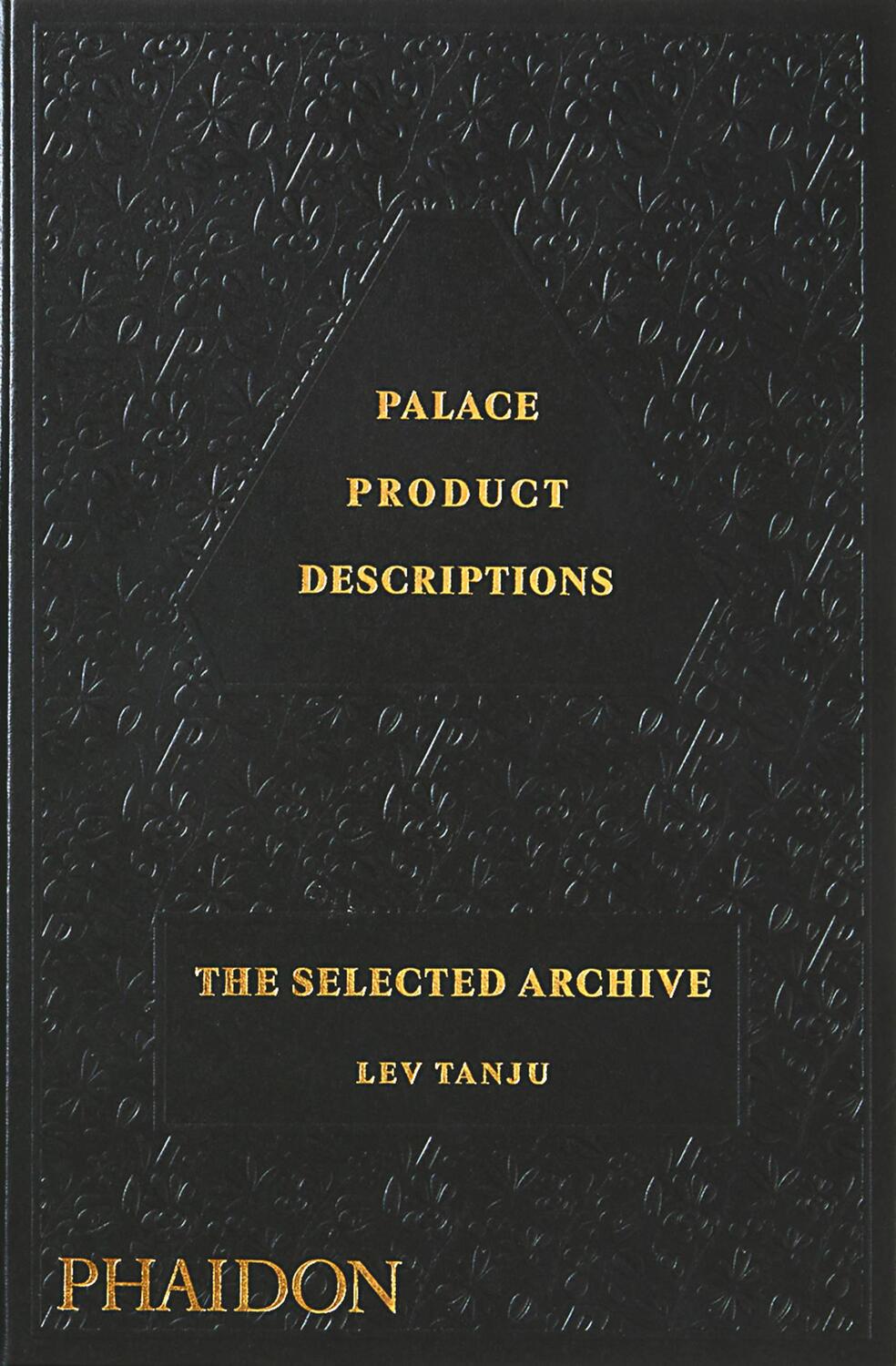 Cover: 9781838665845 | Palace Product Descriptions | The Selected Archive | Lev Tanju | Buch