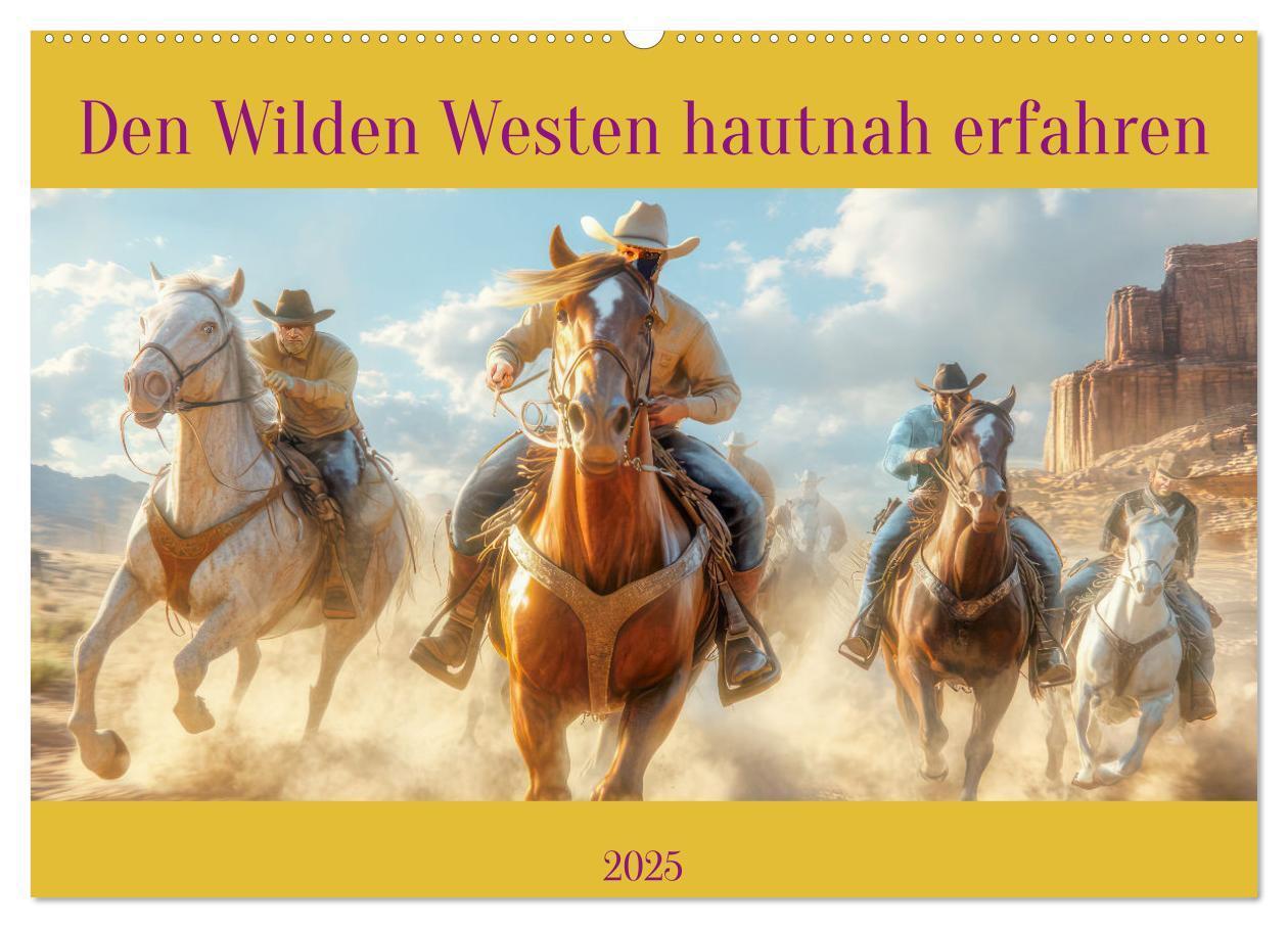 Cover: 9783457176009 | Den Wilden Westen hautnah erfahren (Wandkalender 2025 DIN A2 quer),...