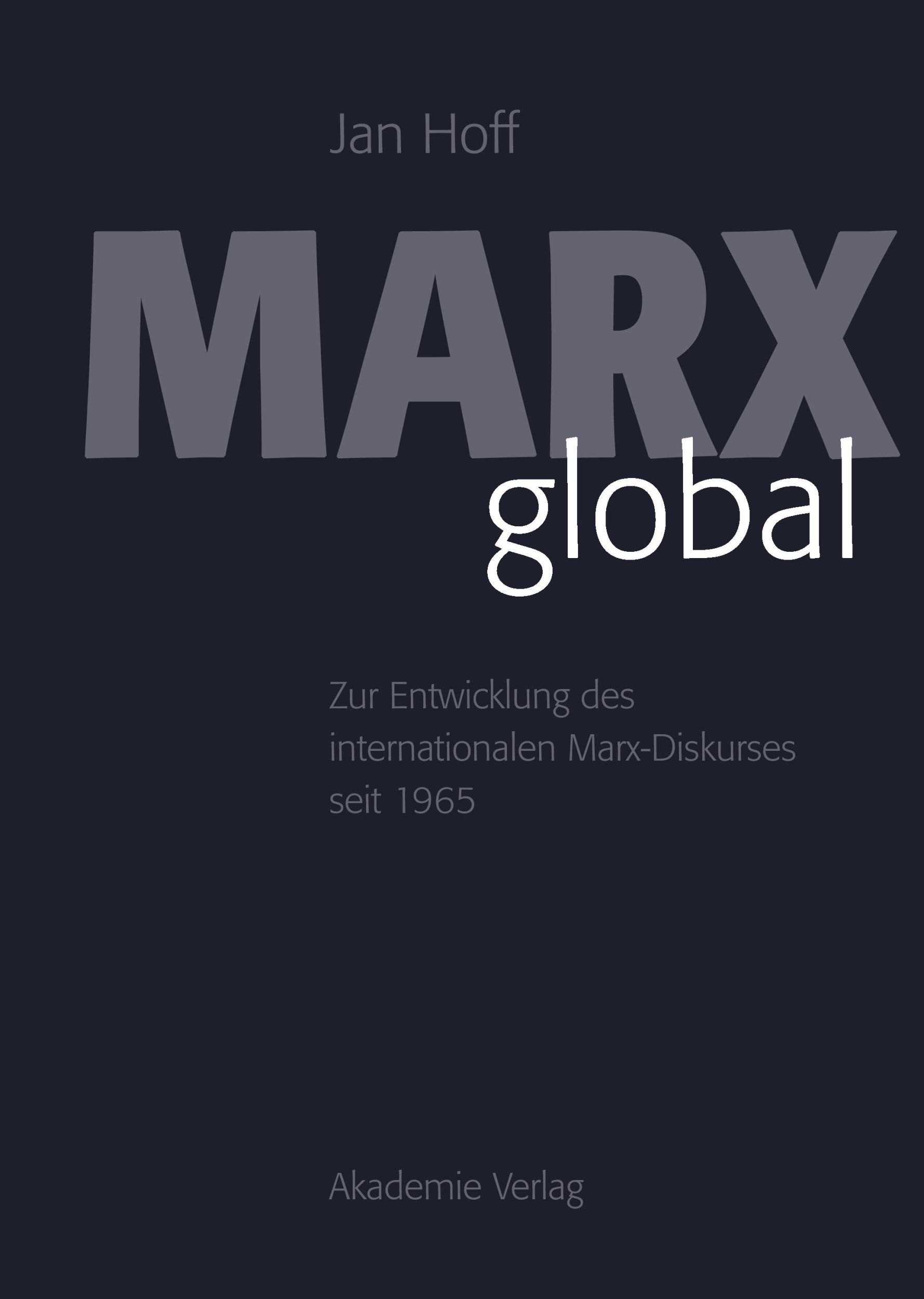 Cover: 9783050046112 | Marx global | Jan Hoff | Buch | 345 S. | Deutsch | 2009 | De Gruyter