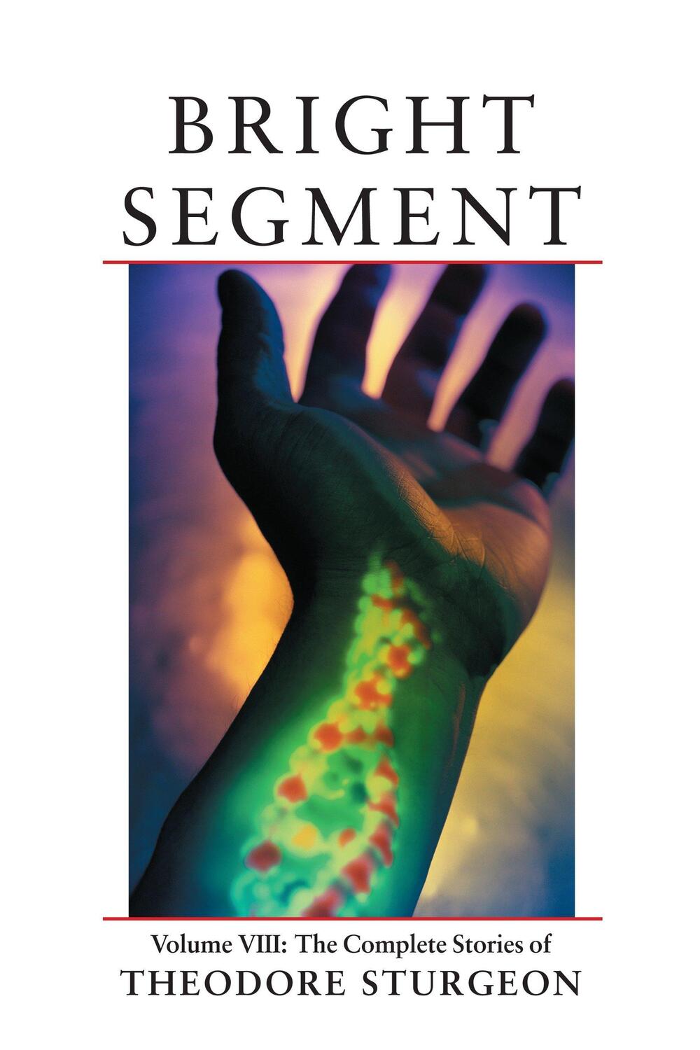 Cover: 9781556433986 | Bright Segment | Theodore Sturgeon | Buch | Einband - fest (Hardcover)