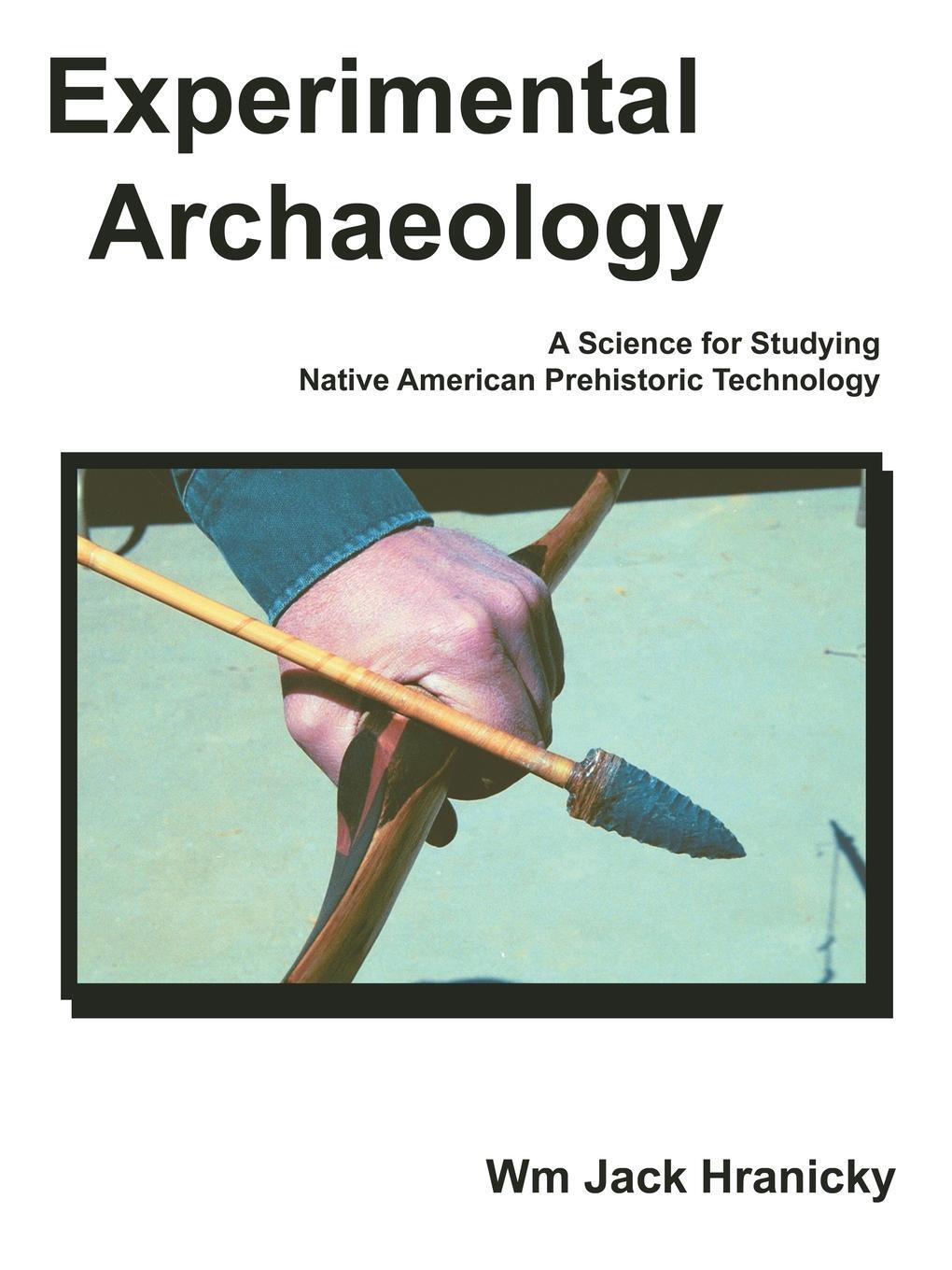 Cover: 9781425965785 | Experimental Archaeology | Wm Jack Hranicky | Taschenbuch | Paperback