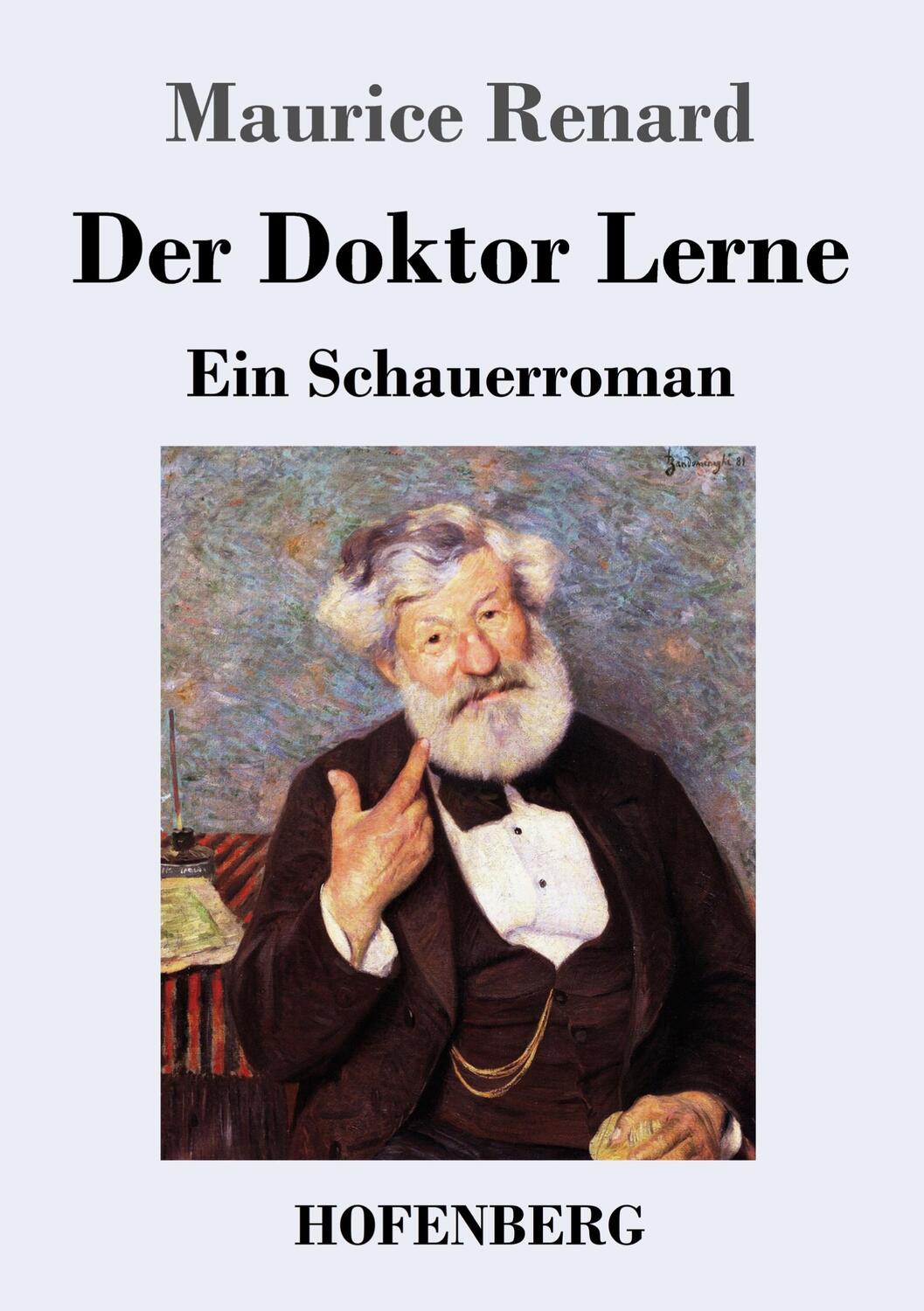 Cover: 9783743738201 | Der Doktor Lerne | Ein Schauerroman | Maurice Renard | Taschenbuch