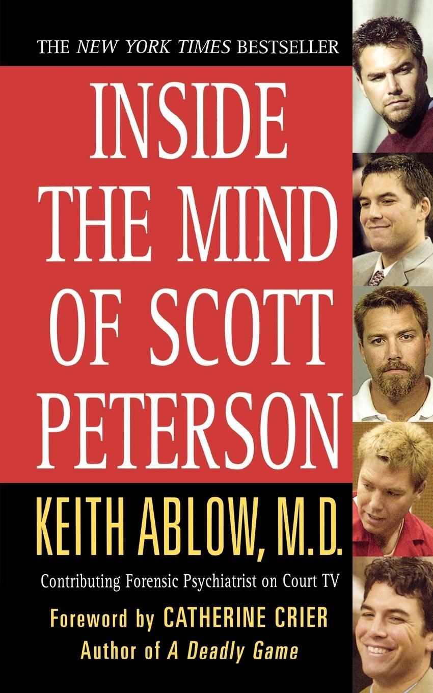 Cover: 9781250010551 | Inside the Mind of Scott Peterson | Keith Russell Ablow | Taschenbuch