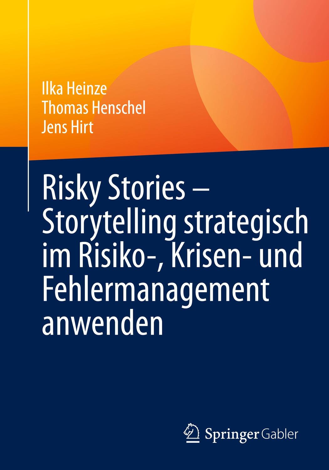 Cover: 9783658403096 | Risky Stories ¿ Storytelling strategisch im Risiko-, Krisen- und...