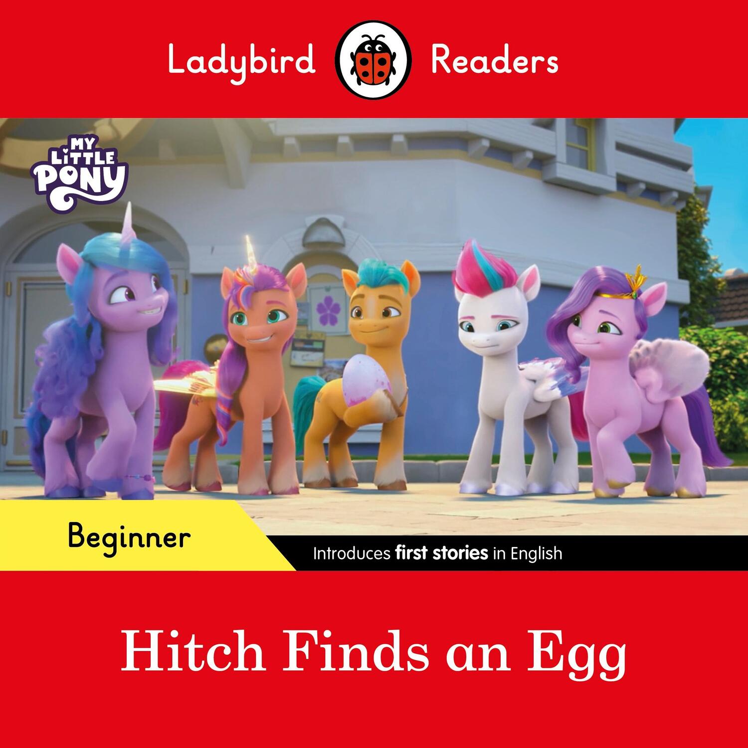 Cover: 9780241616871 | Ladybird Readers Beginner Level - My Little Pony - Hitch Finds an...