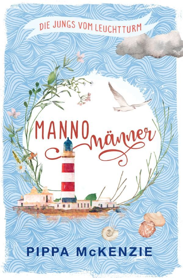 Cover: 9783757581831 | Mannomänner | Die Jungs vom Leuchtturm Band 2. DE | Pippa McKenzie