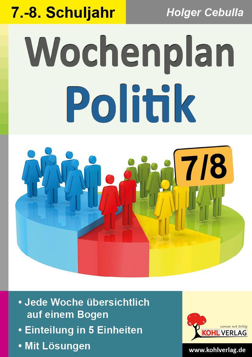 Cover: 9783966242653 | Wochenplan Politik / Klasse 7-8 | Holger Cebulla | Taschenbuch | 2022