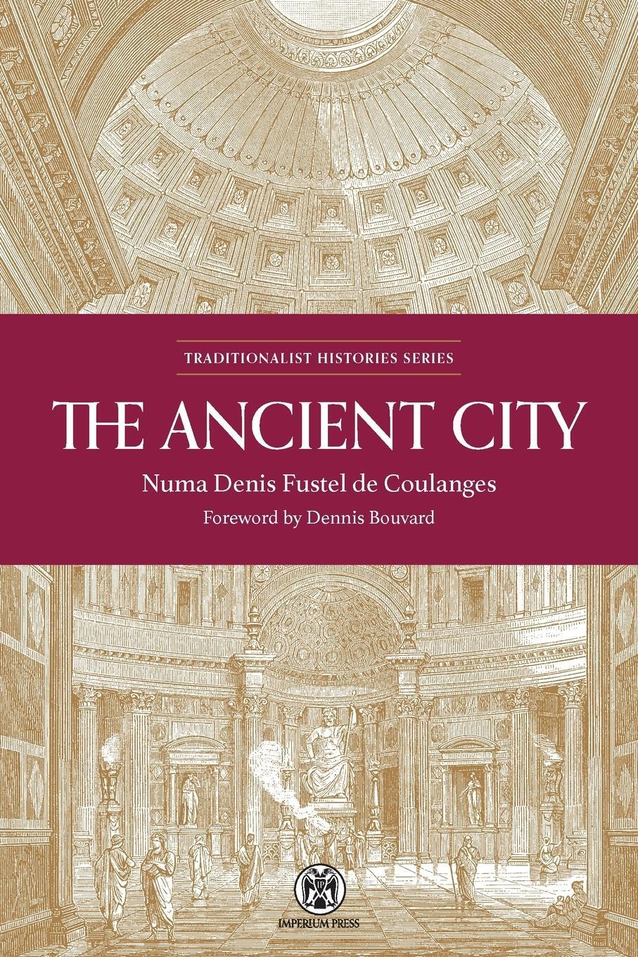 Cover: 9780648690542 | The Ancient City - Imperium Press | Numa Denis Fustel De Coulanges