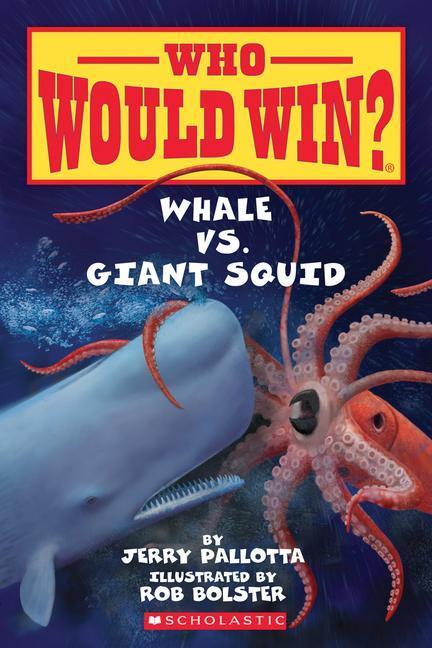 Cover: 9780545301732 | Whale vs. Giant Squid | Jerry Pallotta | Taschenbuch | Who Would Win?