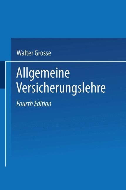 Cover: 9783409299213 | Allgemeine Versicherungslehre | Walter Grosse | Taschenbuch | xxxiii