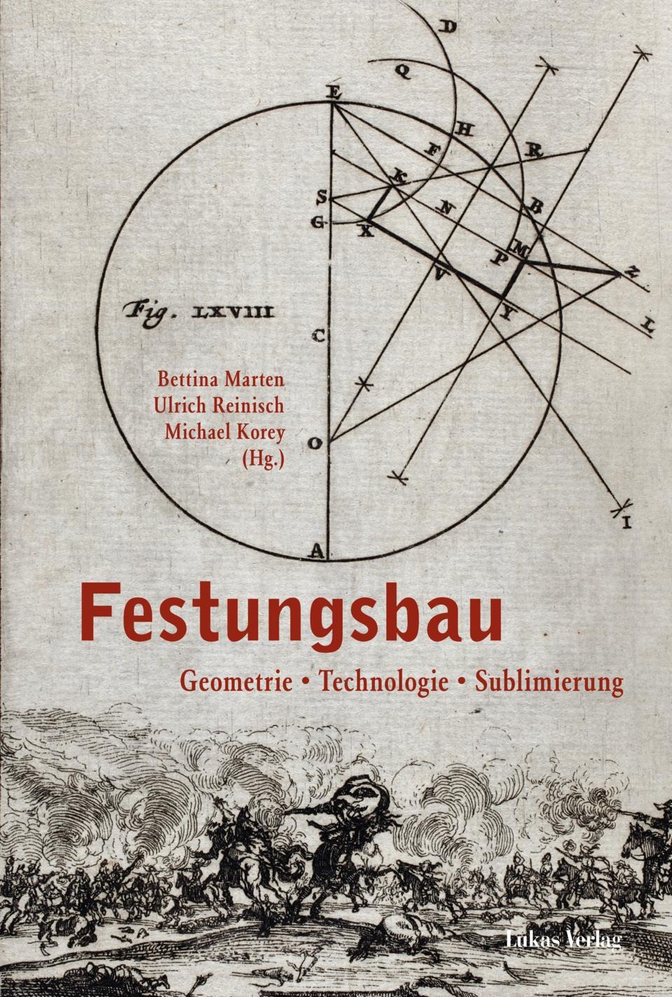 Cover: 9783867321365 | Festungsbau | Geometrie - Technologie - Sublimierung | Marten (u. a.)