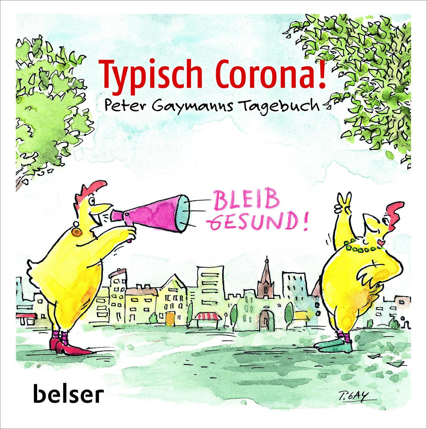 Cover: 9783763028672 | Typisch Corona. Peter Gaymanns Tagebuch | Peter Gaymann | Buch | 2020
