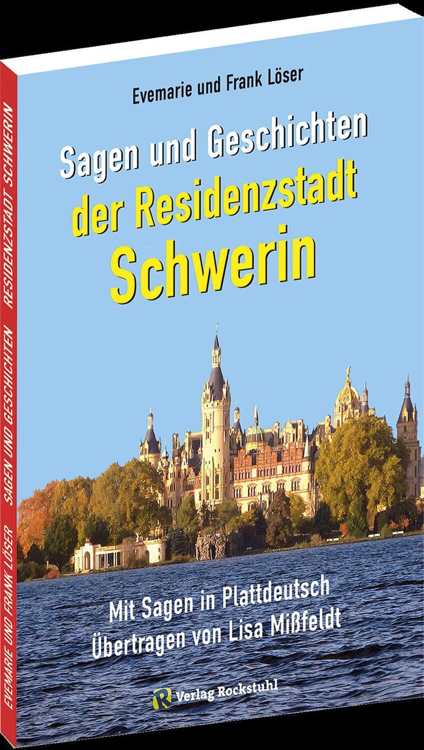 Cover: 9783959667258 | Sagen und Geschichten der Residenzstadt SCHWERIN | Frank Löser (u. a.)