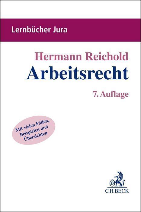 Cover: 9783406771620 | Arbeitsrecht | Lernbuch nach Anspruchsgrundlagen | Hermann Reichold