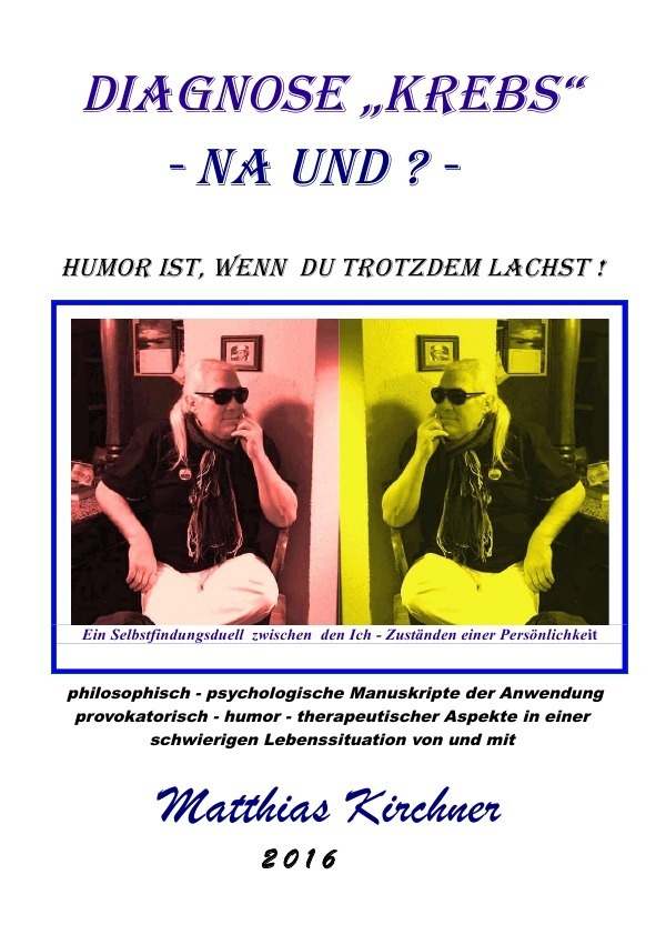 Cover: 9783737590990 | Diagnose "Krebs" - Na und? Humor ist, wenn Du trotzdem lachst! | Buch