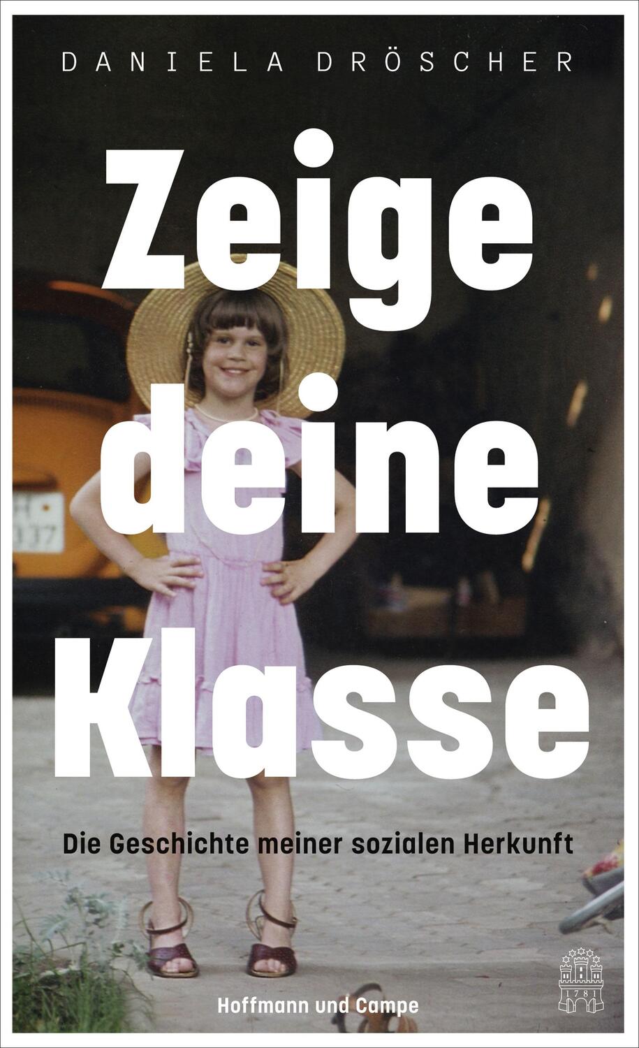 Cover: 9783455004311 | Zeige deine Klasse | Die Geschichte meiner sozialen Herkunft | Buch