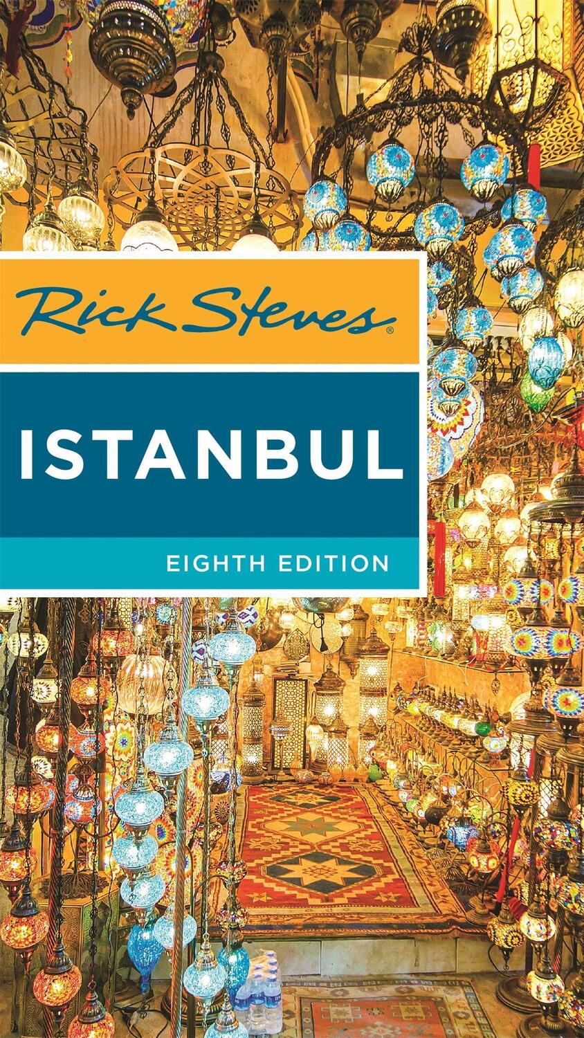 Cover: 9781641713672 | Rick Steves Istanbul (Eighth Edition) | With Ephesus &amp; Cappadocia