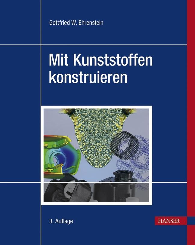 Cover: 9783446413221 | Mit Kunststoffen konstruieren | Eine Einführung | Ehrenstein | Buch