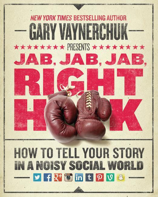 Cover: 9780062273062 | Jab, Jab, Jab, Jab, Jab, Right Hook | Gary Vaynerchuk | Buch | 2013