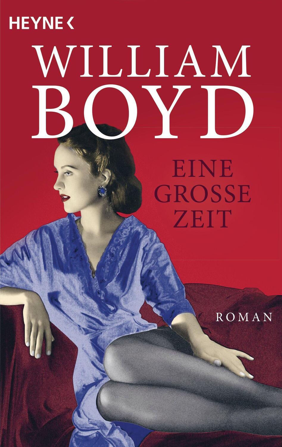 Cover: 9783453426474 | Eine große Zeit | Roman | William Boyd | Taschenbuch | Deutsch | 2022