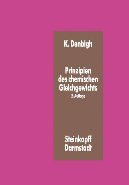 Cover: 9783798503625 | Prinzipien des Chemischen Gleichgewichts | K. Denbigh | Taschenbuch