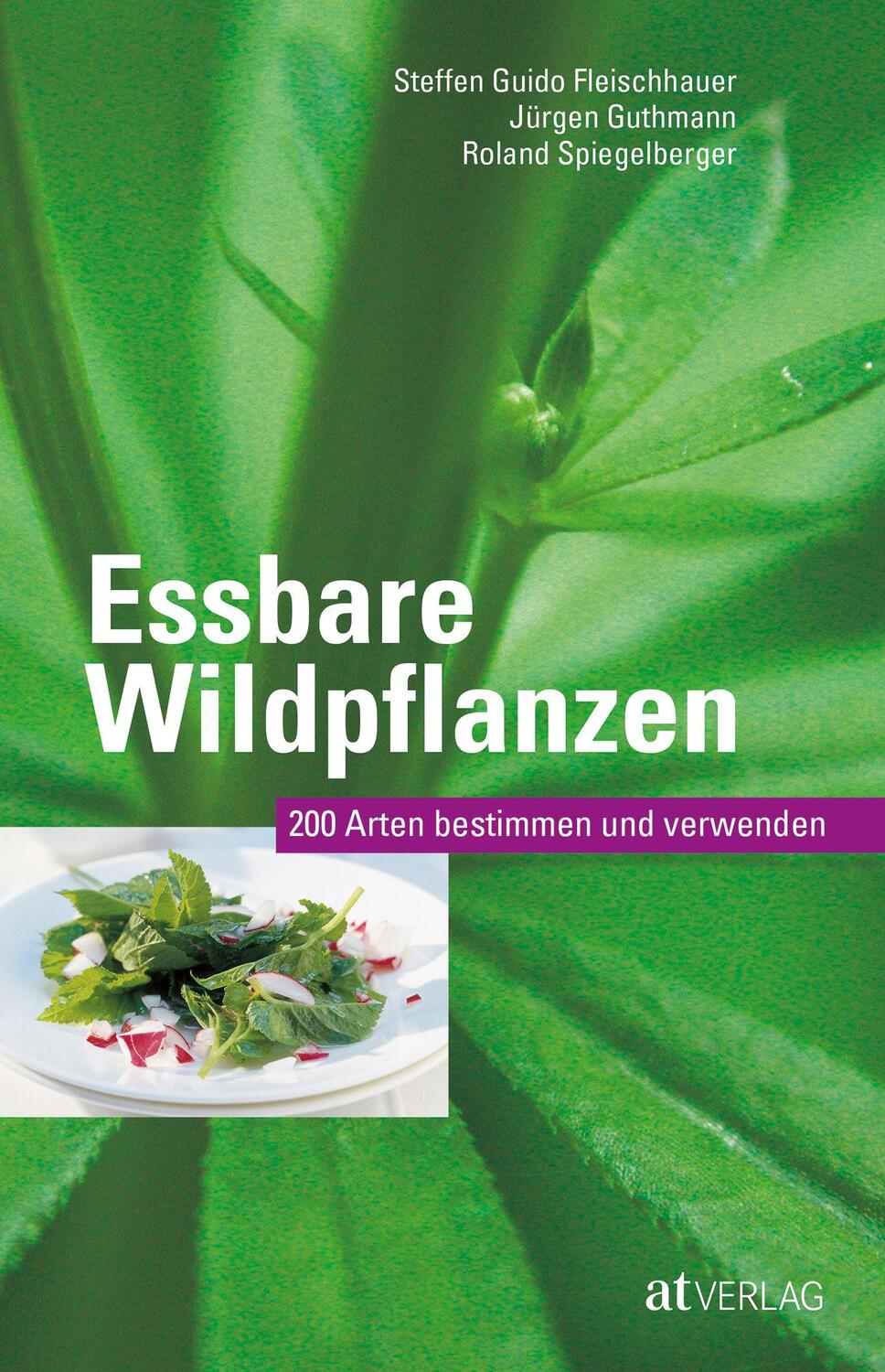 Cover: 9783038008866 | Essbare Wildpflanzen Ausgabe | 200 Arten bestimmen und verwenden