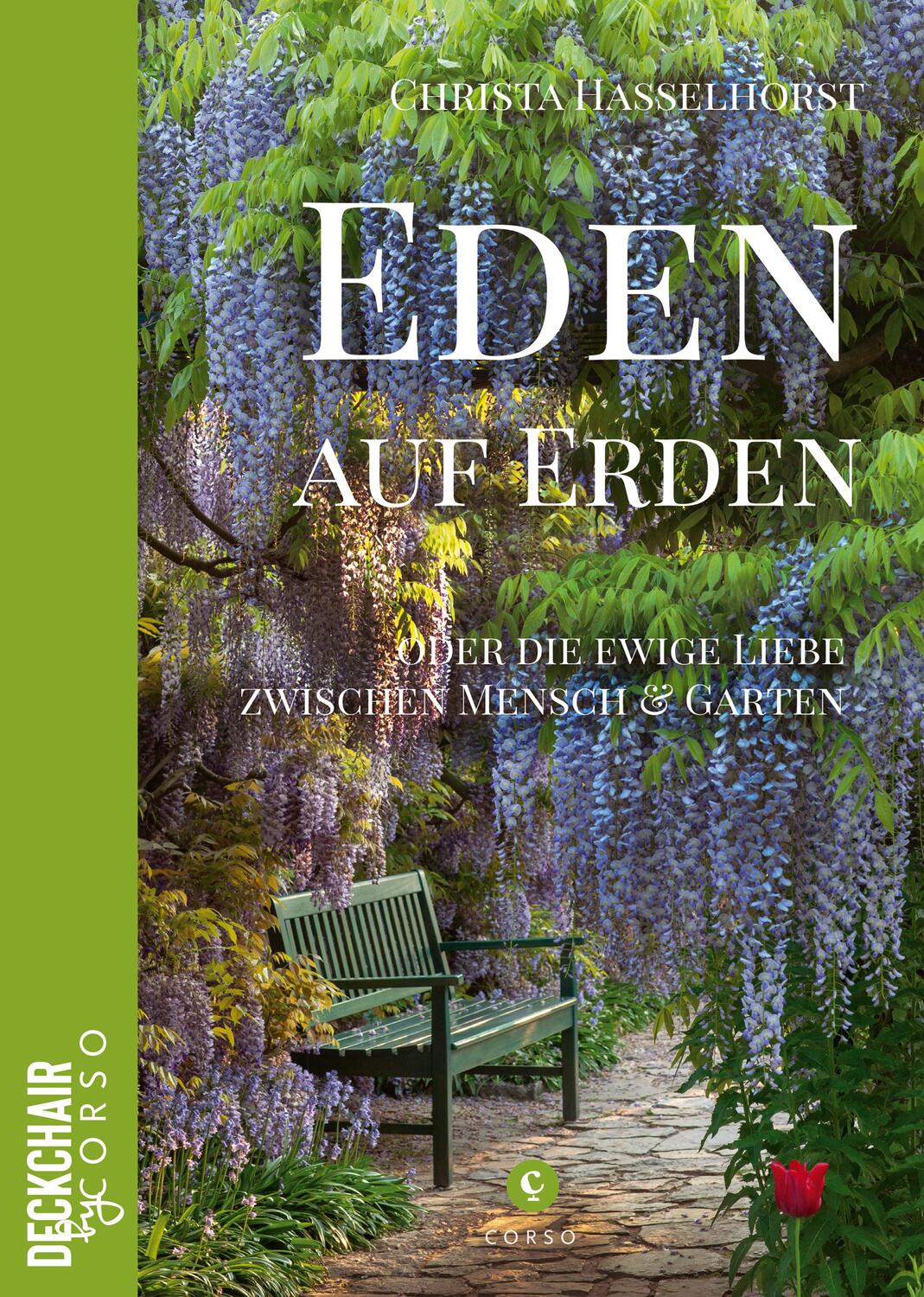 Cover: 9783737407601 | Eden auf Erden: Die Liebe zwischen Mensch und Garten | Hasselhorst