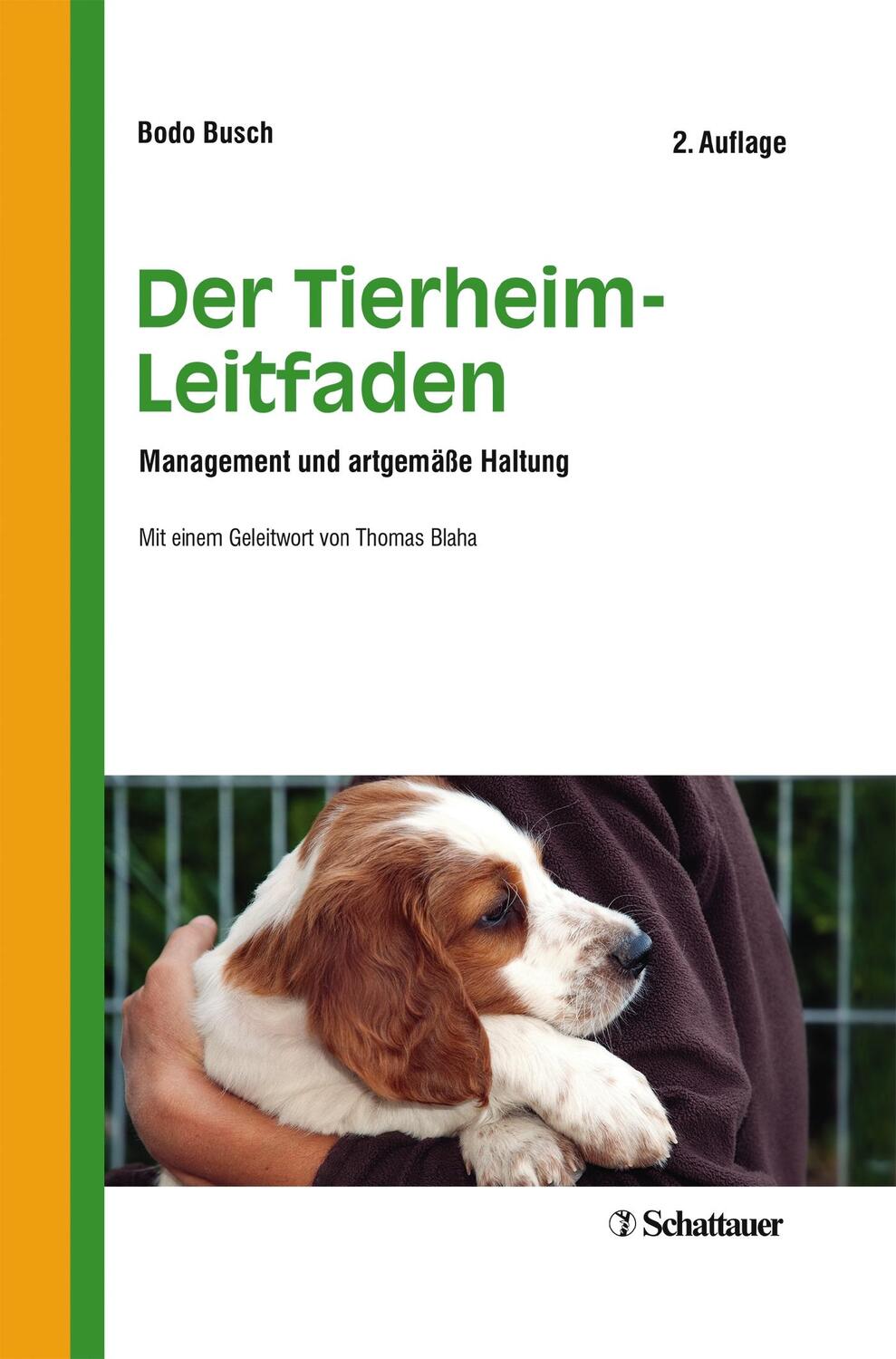 Cover: 9783794529063 | Der Tierheim-Leitfaden | Management und artgerechte Haltung | Busch