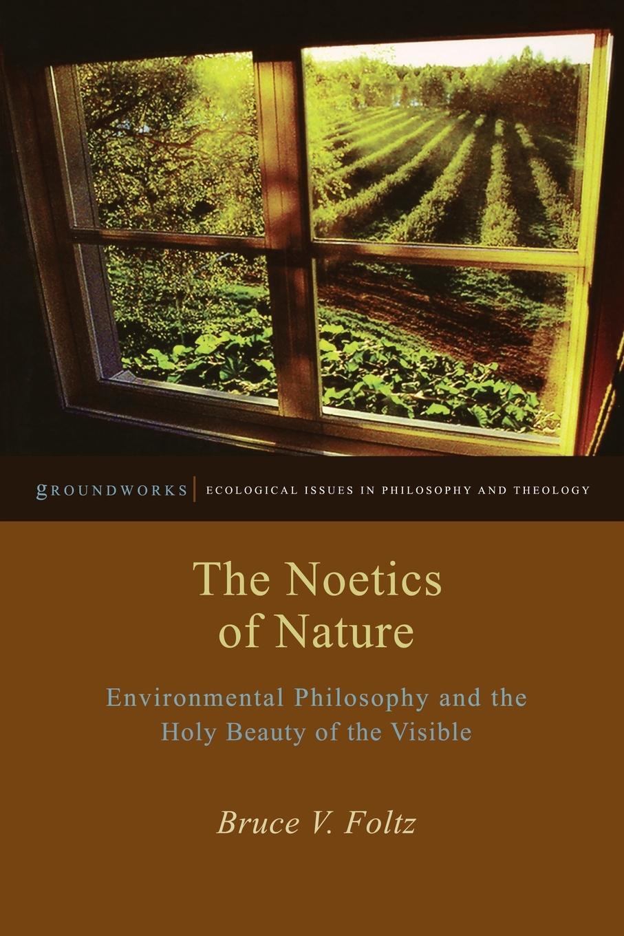 Cover: 9780823254651 | The Noetics of Nature | Bruce V. Foltz | Taschenbuch | Paperback