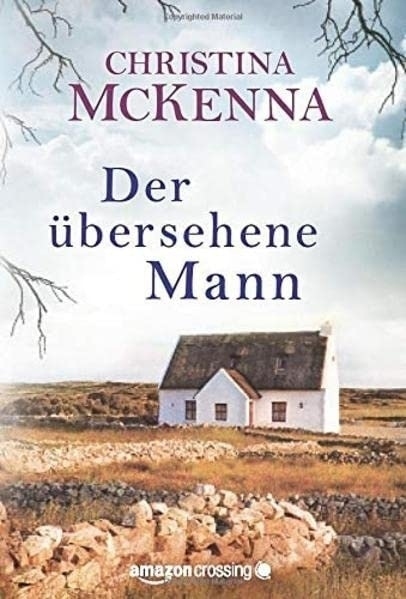 Cover: 9781611097528 | Der übersehene Mann: Roman | Christina McKenna | Taschenbuch | Deutsch