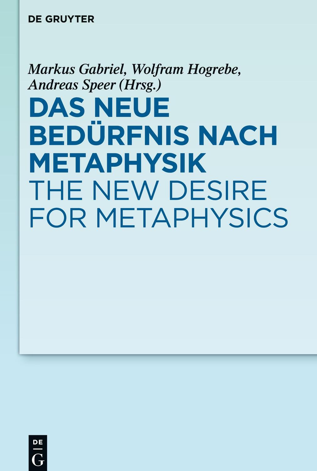 Cover: 9783110441291 | Das neue Bedürfnis nach Metaphysik / The New Desire for Metaphysics