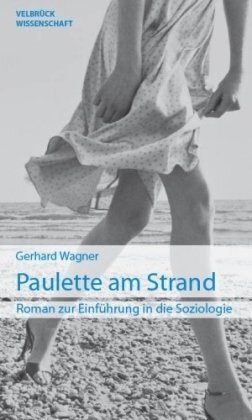 Cover: 9783938808528 | Paulette am Strand | Roman zur Einführung in die Soziologie | Wagner