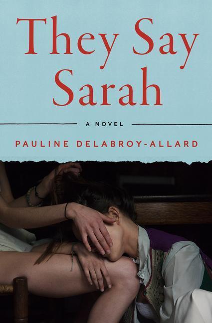 Cover: 9781635429855 | They Say Sarah | Pauline Delabroy-Allard | Taschenbuch | Englisch