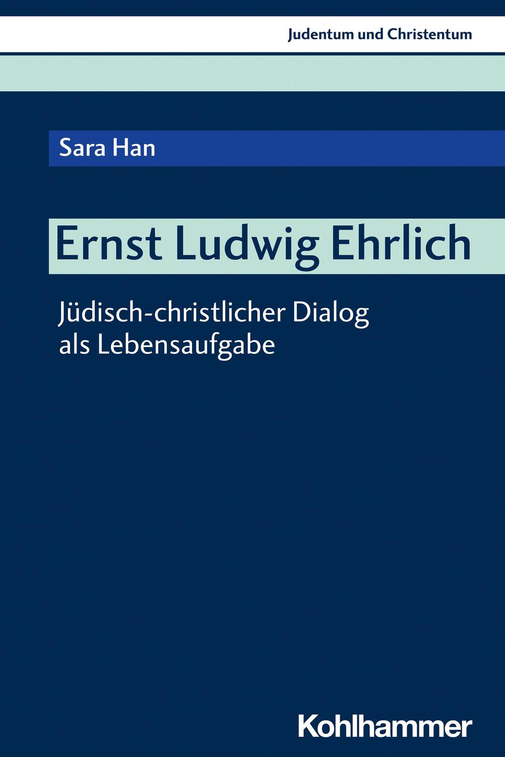 Cover: 9783170433984 | Ernst Ludwig Ehrlich | Jüdisch-christlicher Dialog als Lebensaufgabe