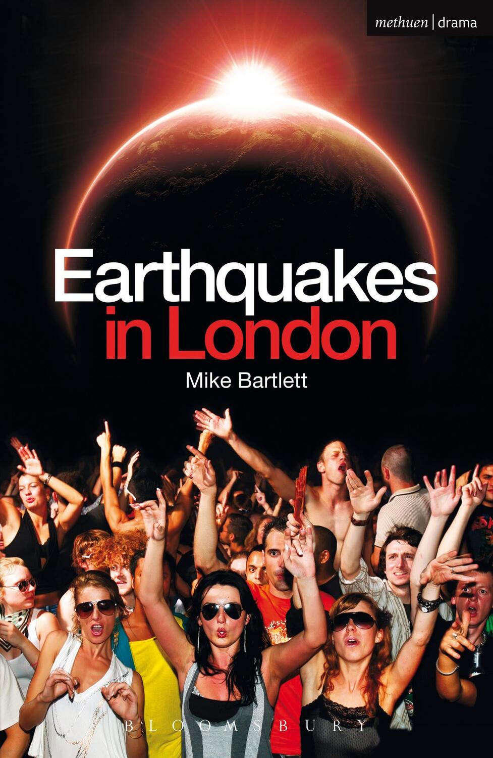 Cover: 9781408132821 | Earthquakes in London | Mike Bartlett | Taschenbuch | Modern Plays
