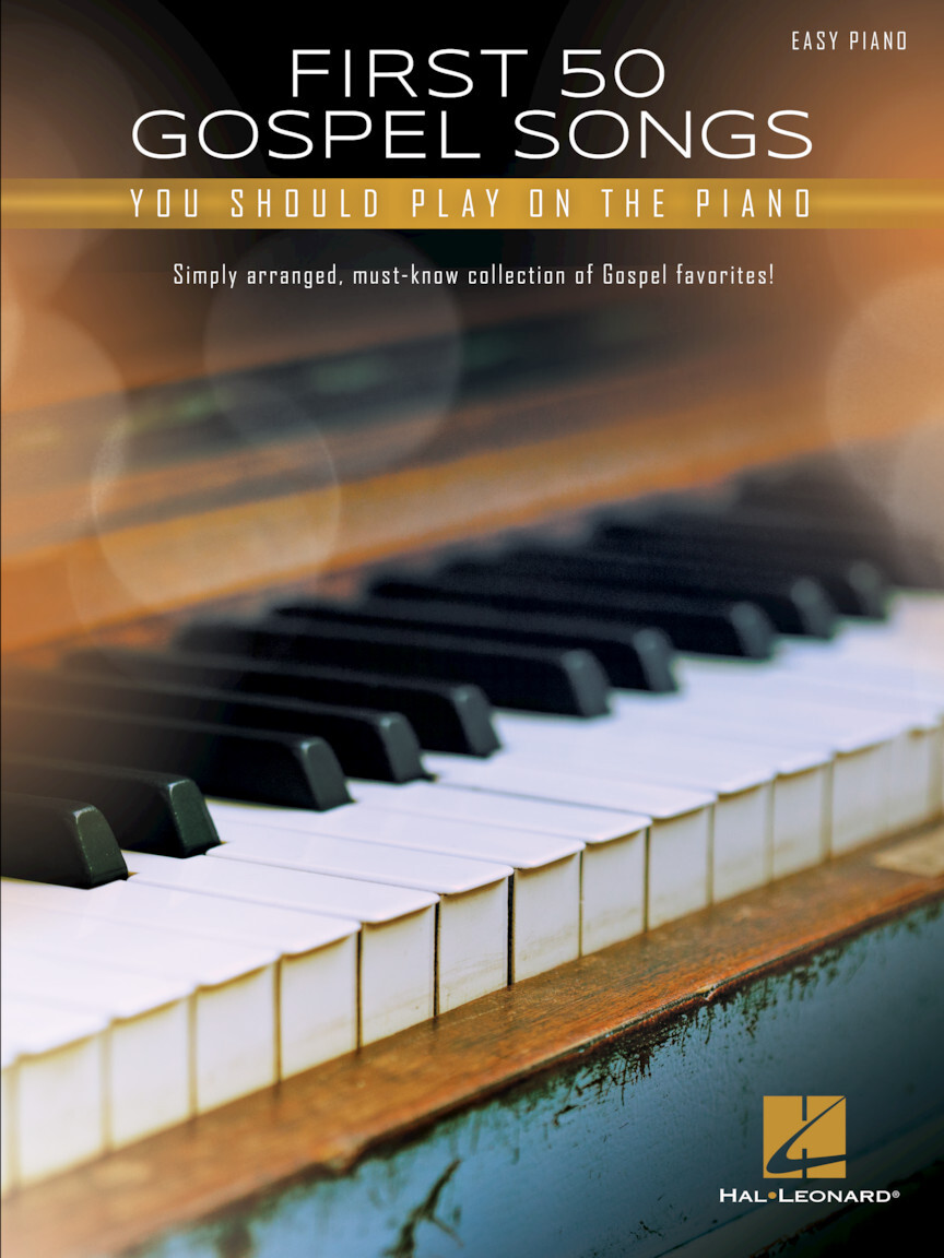 Cover: 888680789305 | First 50 Gospel Songs You Should Play on Piano | Easy Piano Songbook
