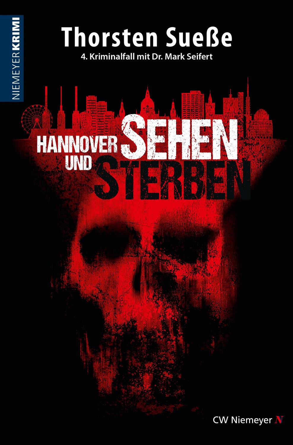 Cover: 9783827195081 | Hannover sehen und sterben | 4. Kriminalfall mit Dr. Mark Seifert