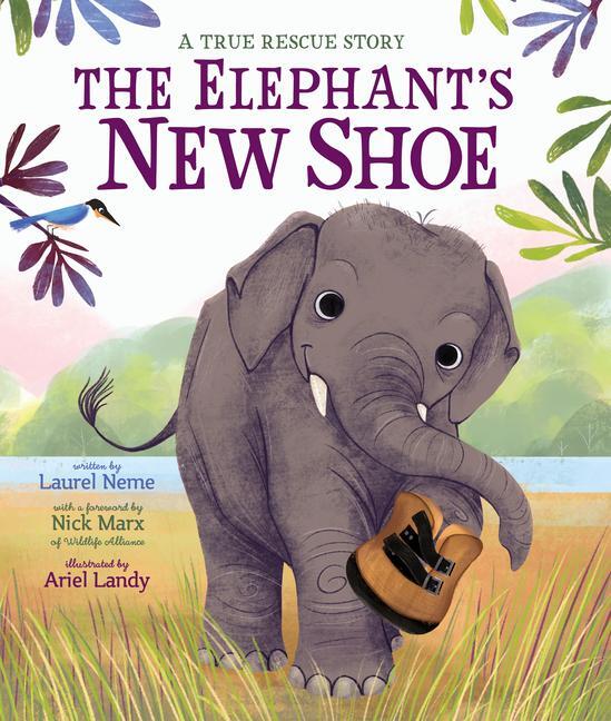 Cover: 9781338266870 | The Elephant's New Shoe | Laurel Neme (u. a.) | Buch | Gebunden | 2020